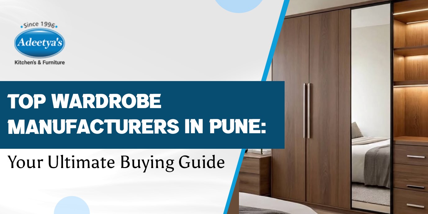 Top Wardrobe Manufacturers in Pune